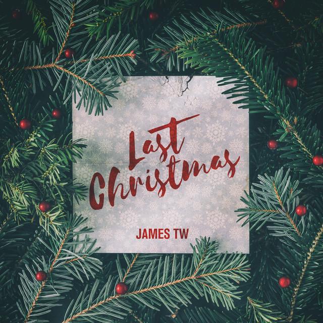 Last Christmas – James TW