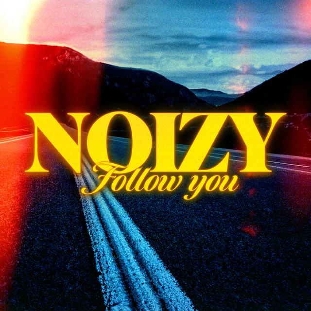 Follow You – Noizy