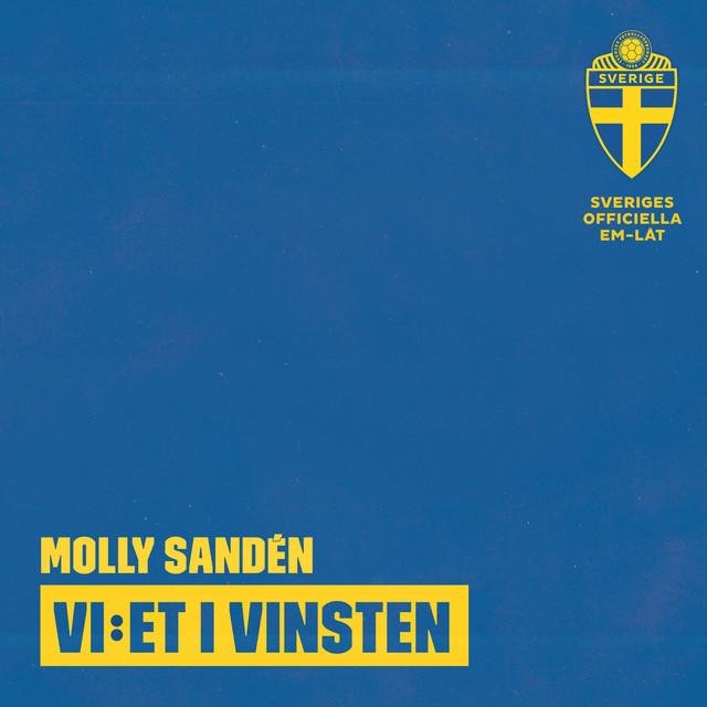 Vi:et i vinsten (Sveriges Officiella EM-låt 2022) – Molly Sandén
