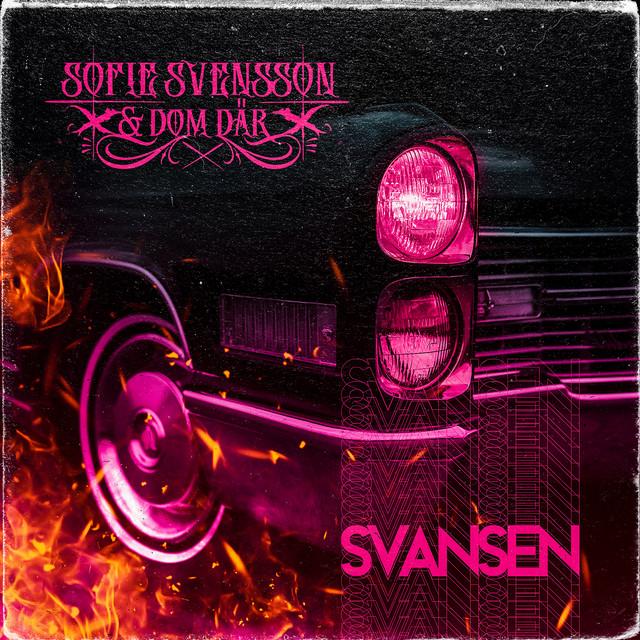 Svansen – Sofie Svensson & Dom Där