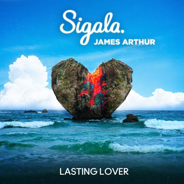 Lasting Lover – Sigala, James Arthur