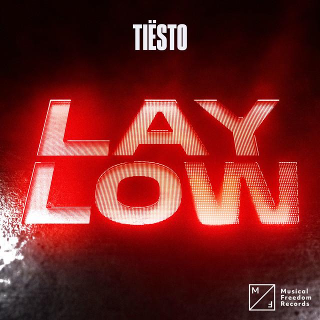 Lay Low – Tiësto