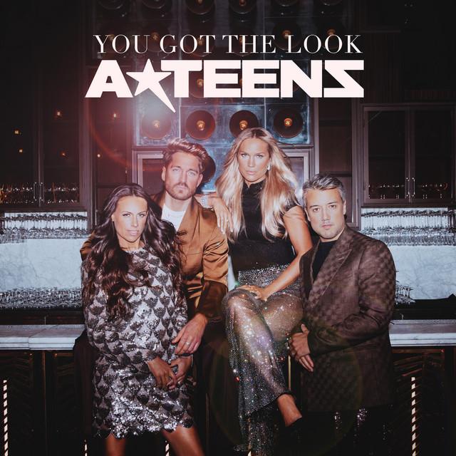 You Got The Look – A*Teens