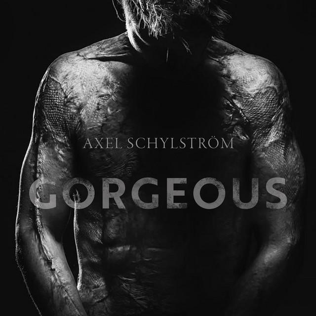 Gorgeous – Axel Schylström