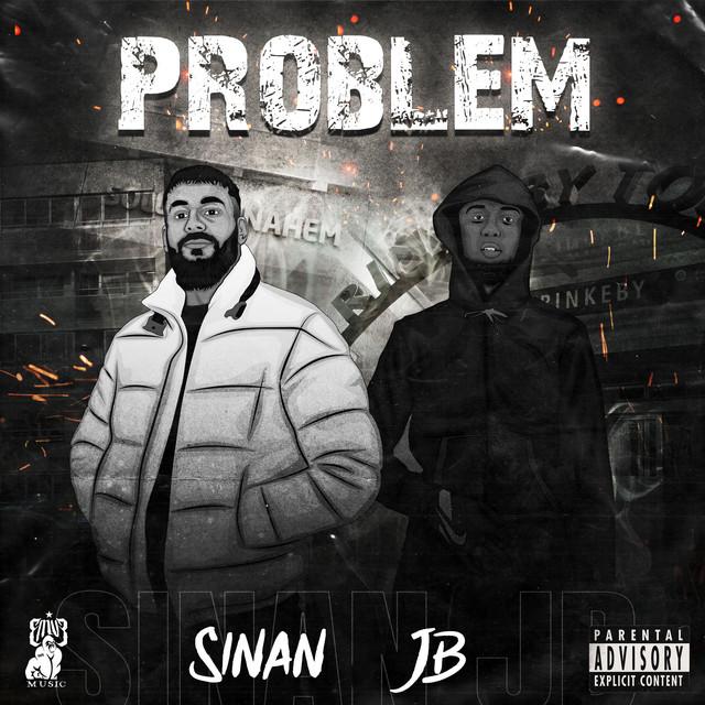 PROBLEM – SINAN, JB