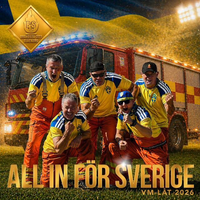 All in för Sverige (VM-låt 2026) – Brandsta City Släckers