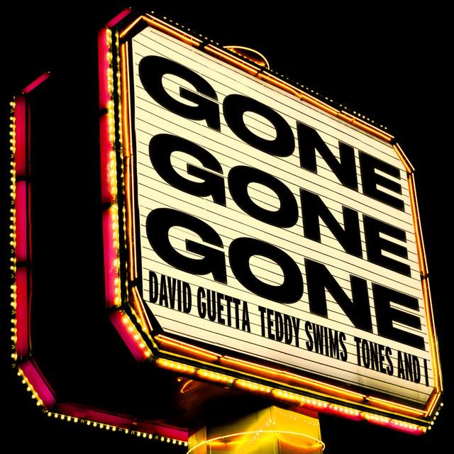 Gone Gone Gone – Teddy Swims, Tones And I