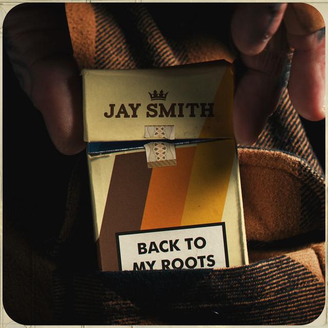 Back To My Roots – Jay Smith
