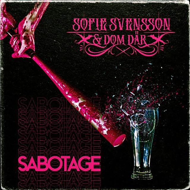 Sabotage – Sofie Svensson & Dom Där