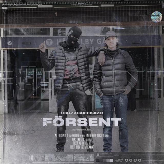 FÖRSENT – 1.Cuz, Greekazo, Yei Gonzalez