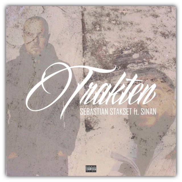 TRAKTEN – Sebastian Stakset, SINAN