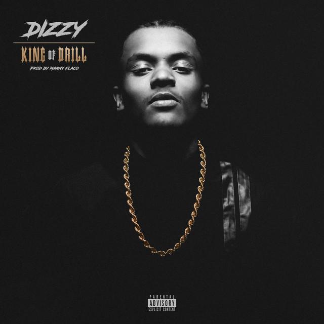 K.O.D (King Of Drill) – Dizzy, Manny Flaco