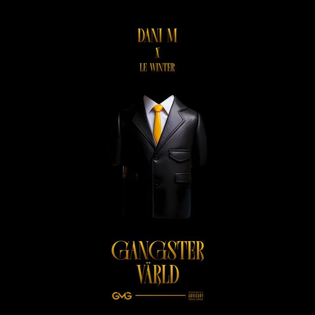 Gangster Värld – Dani M, Le Winter