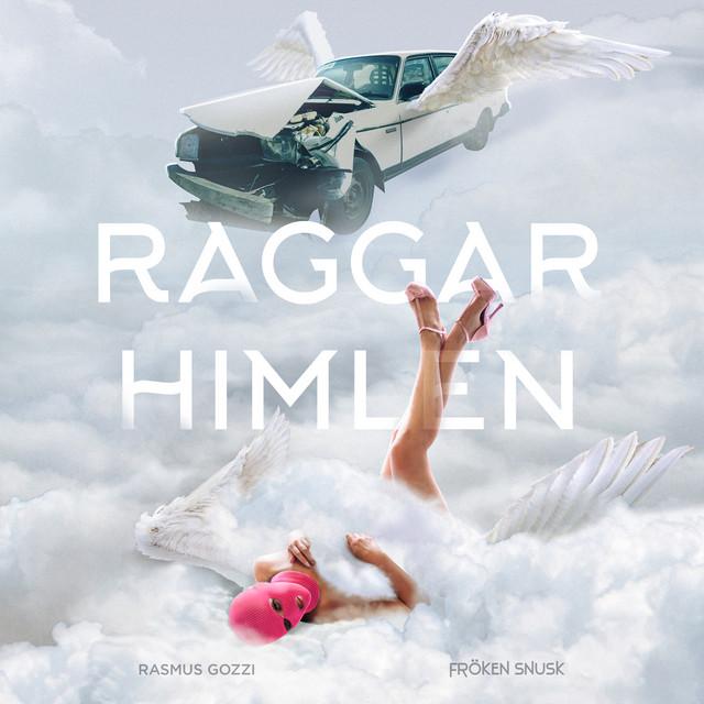 RAGGARHIMLEN – Rasmus Gozzi, FRÖKEN SNUSK