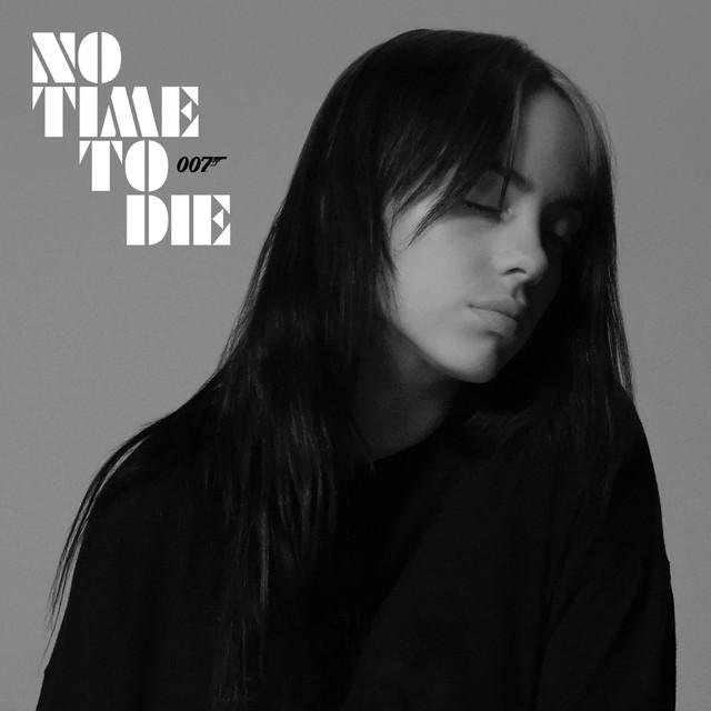 No Time To Die – Billie Eilish