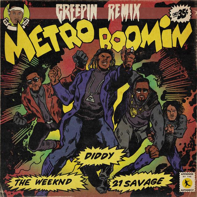 Creepin' – Metro Boomin, The Weeknd, 21 Savage