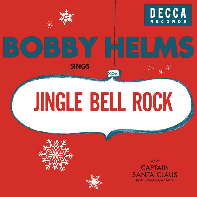 Jingle Bell Rock – Bobby Helms
