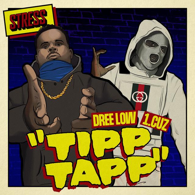 Tipp Tapp – Stress, Dree Low, 1.Cuz