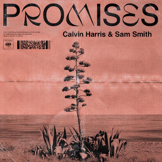 Promises (with Sam Smith) – Calvin Harris, Sam Smith, Jessie Reyez