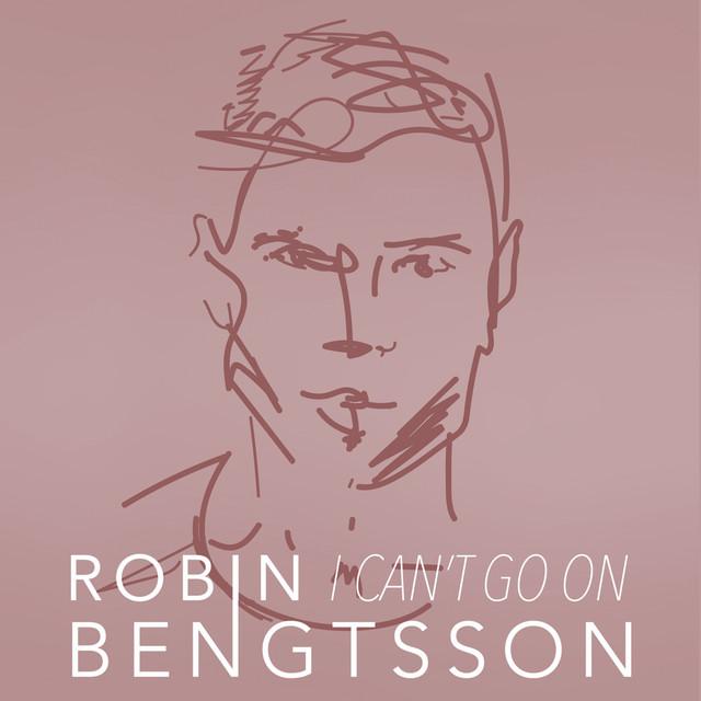 I Can´t Go On – Robin Bengtsson