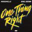 One Thing Right - feat. Kane Brown
