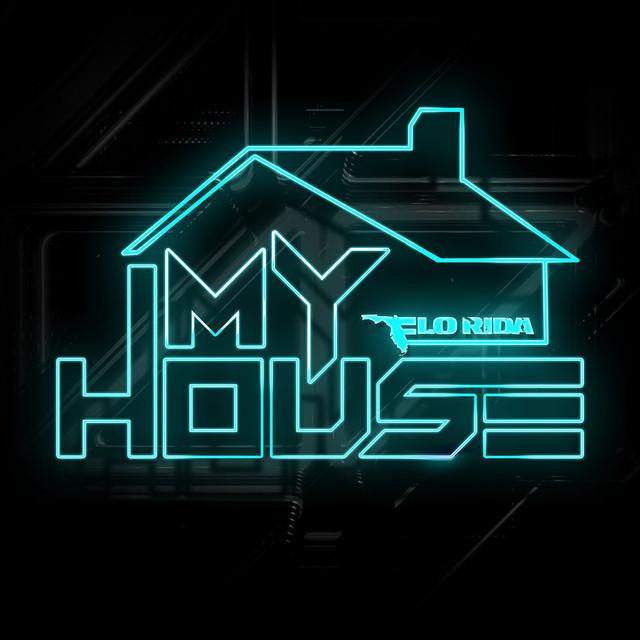 My House – Flo Rida