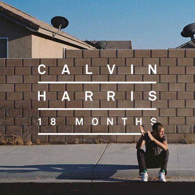 I Need Your Love (feat. Ellie Goulding) – Calvin Harris, Ellie Goulding