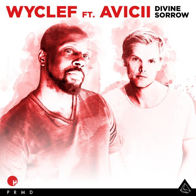 Divine Sorrow – Wyclef Jean, Avicii
