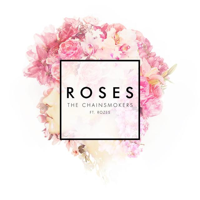 Roses – The Chainsmokers, ROZES