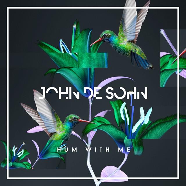 Hum With Me – John De Sohn