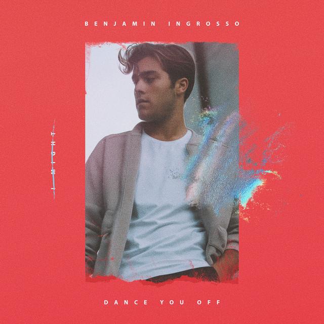 Dance You Off – Benjamin Ingrosso
