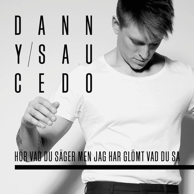 Dör för dig – Danny Saucedo