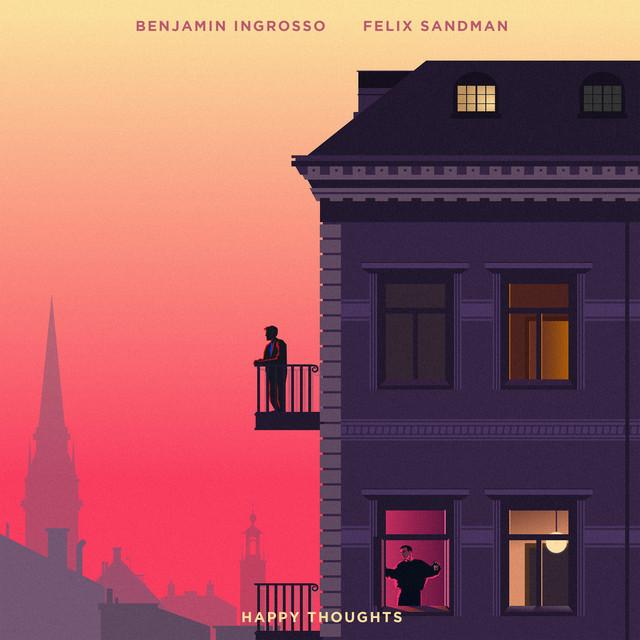 Happy Thoughts – Felix Sandman, Benjamin Ingrosso