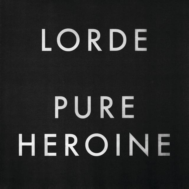 Royals – Lorde