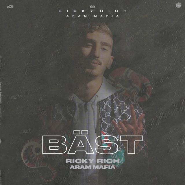 Bäst – Ricky Rich, ARAM Mafia