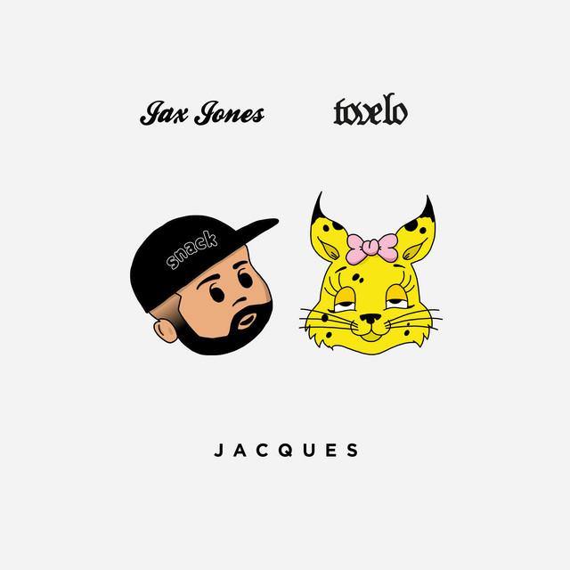 Jacques (with Tove Lo) – Jax Jones, Tove Lo